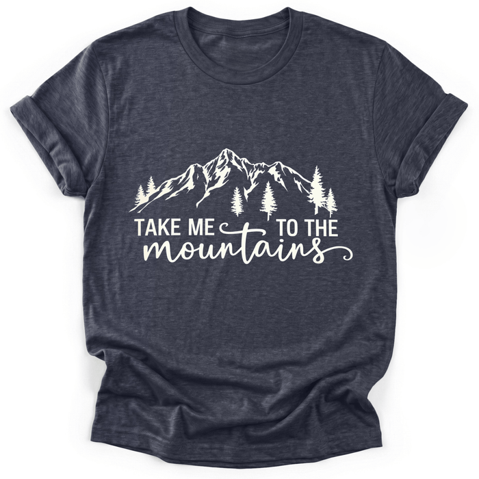 Take Me To The Mountains Script T-Shirt