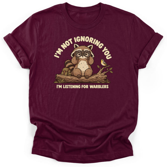 Im Not Ignoring You T-Shirt