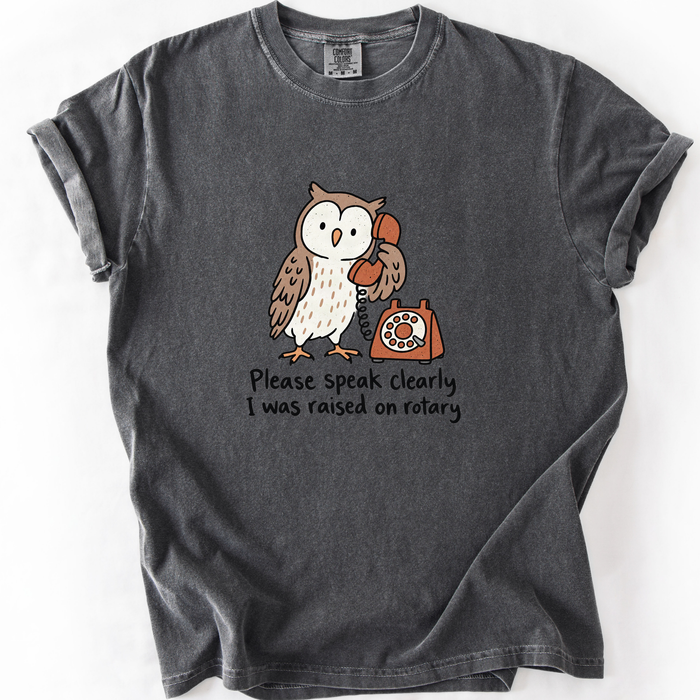 Please Speak Clearly I Was Raised On Rotary T-Shirt