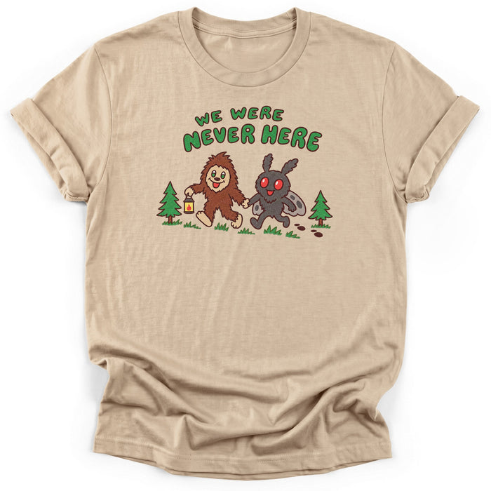 We Were Never Here T-Shirt