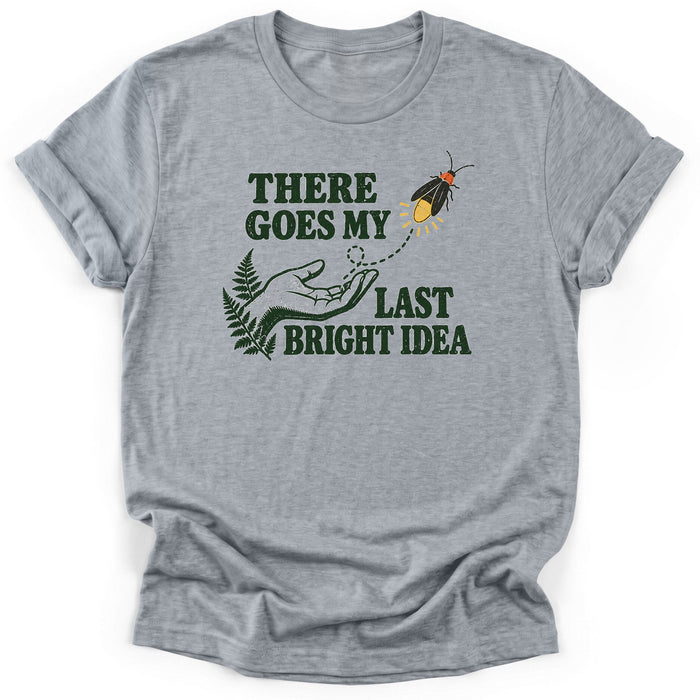 Last Bright Idea T-Shirt