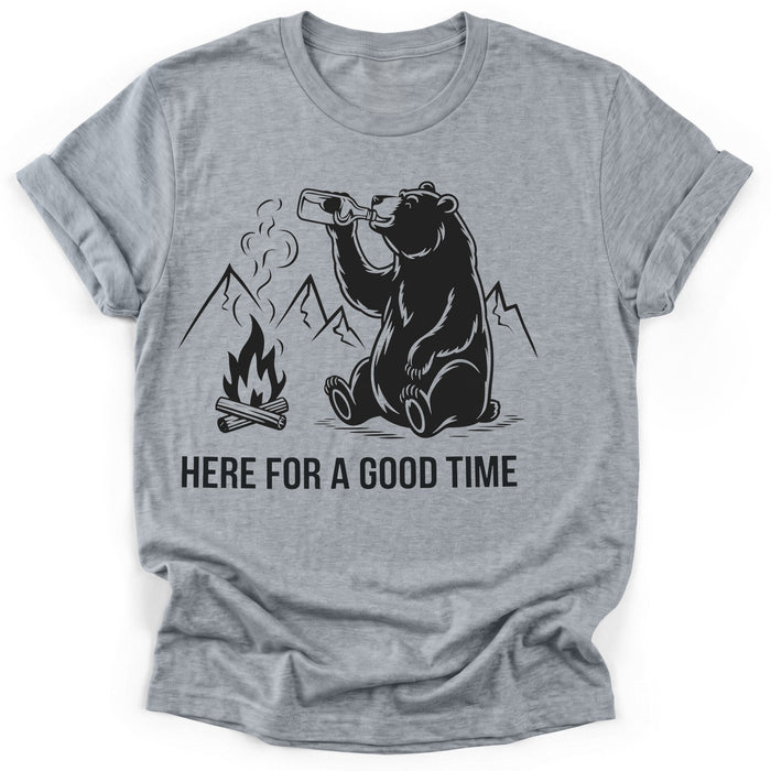 Here For A Goodtime T-shirt