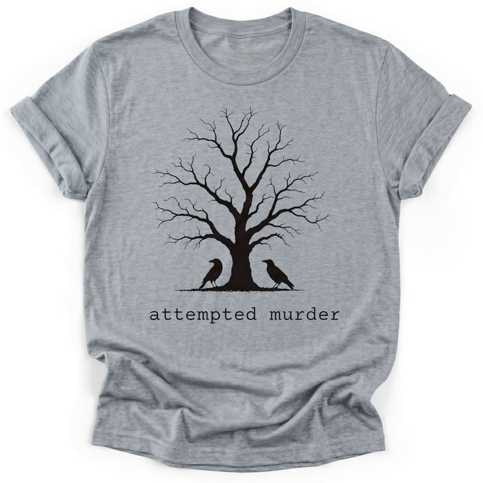 Attempted Murder T-Shirt