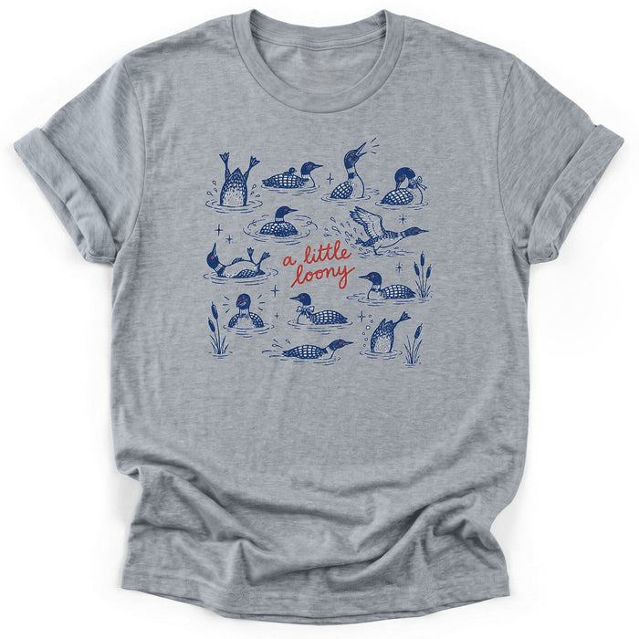 A Little Loony T-Shirt