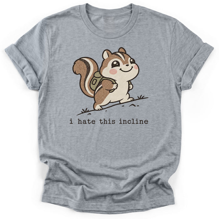 I Hate This Incline T-Shirt