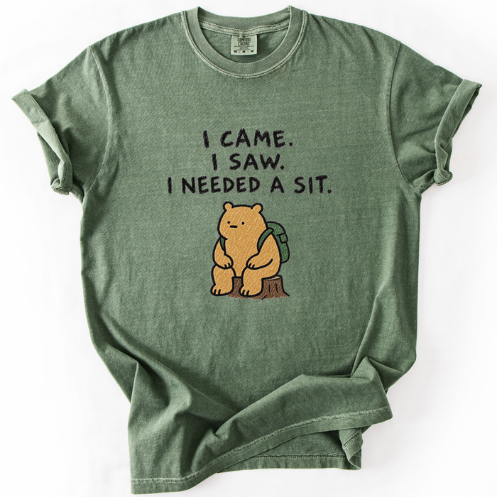 I Came. I Saw. I Needed A Sit. T-Shirt