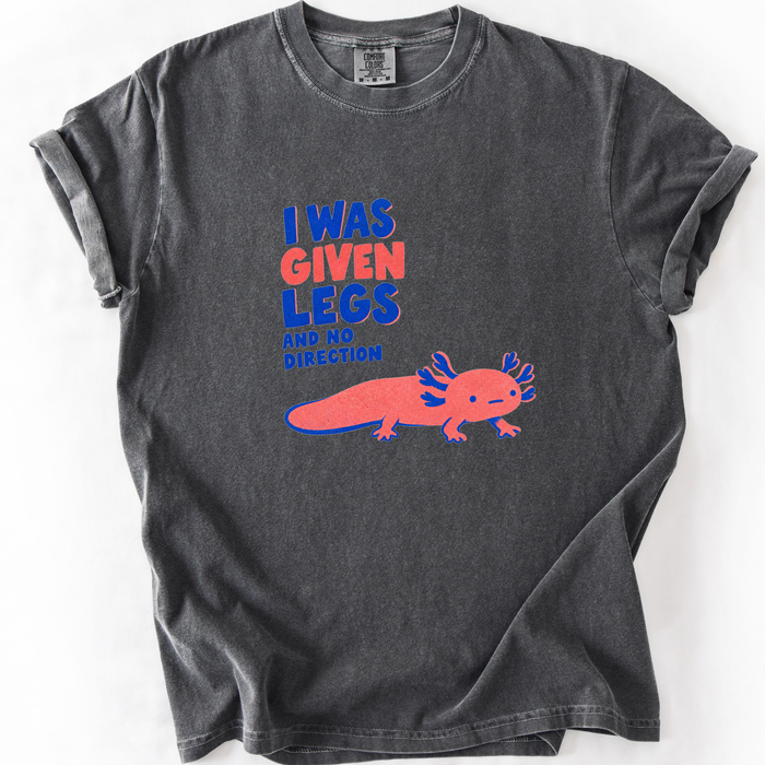 Given Legs And No Direction T-Shirt